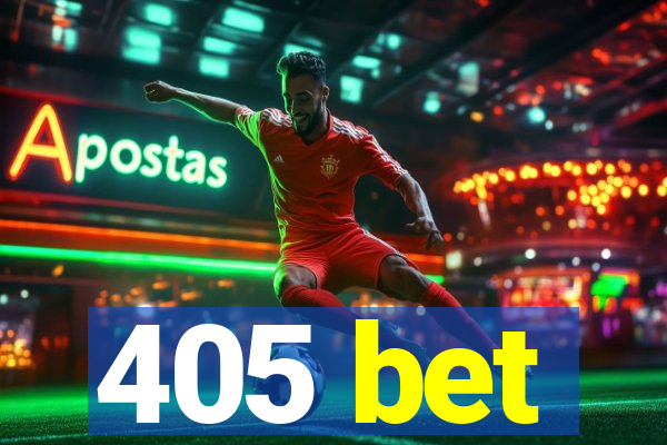 405 bet